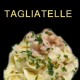 tagliatelles