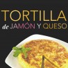 TORTILLA DE JAMON Y QUESO
